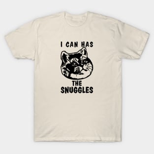 The Snuggles I Can Has? T-Shirt